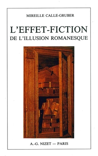 Mireille Calle-Gruber - L'Effet-fiction de l'illusion romanesque.