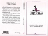 Mireille Calle-Gruber et Pascale Risterucci - Nelly Kaplan - Le verbe et la lumière.