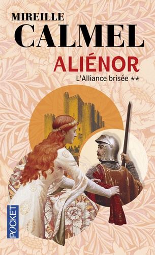 Aliénor Tome 2 L'alliance brisée - Occasion