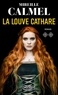 Mireille Calmel - La louve cathare Tome 2 : .