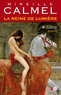 Mireille Calmel - La Reine de lumière Tome 1 : Elora.