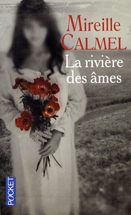 Mireille Calmel - La rivière des âmes.
