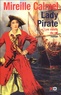 Mireille Calmel - Lady Pirate Tome 1 : Les valets du roi.