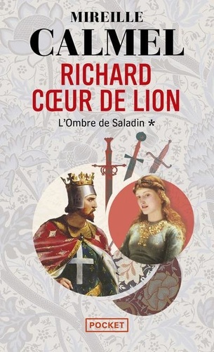 Richard Coeur de Lion Tome 1 L'ombre de Saladin