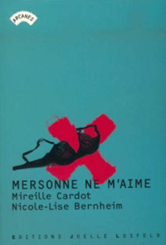 Mireille Cardot et Nicole-Lise Bernheim - Mersonne Ne M'Aime.