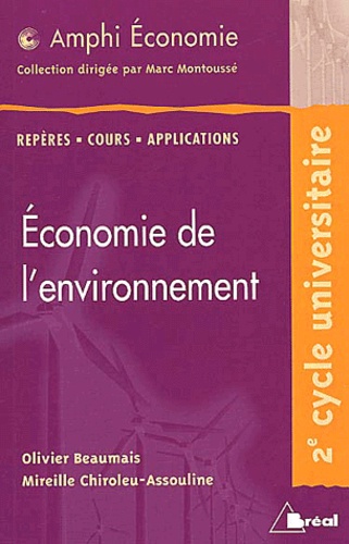 Mireille Chiroleu-Assouline et Olivier Beaumais - Economie De L'Environnement.
