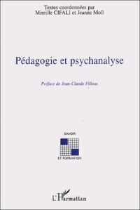 Mireille Cifali et Jeanne Moll - Pédagogie et psychanalyse.