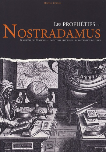 Mireille Corvaja - Les prophéties de Nostradamus.