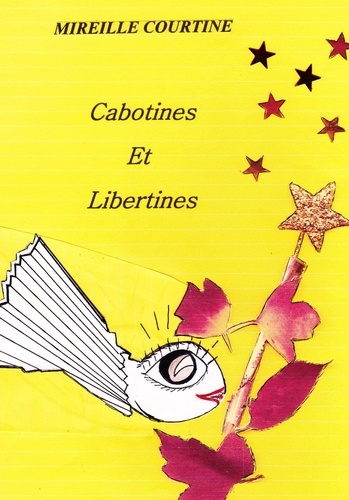  Mireille Courtine - CABOTINES ET LIBERTINES.