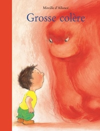 Télécharger des ebooks google Grosse colère 9782211232531 (French Edition) par Mireille d' Allancé