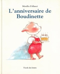 Mireille d' Allancé - L'anniversaire de Boudinette.