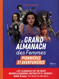 Le Grand Almanach des Femmes pionnières et aventurières
