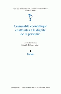 Criminalité économique et atteintes à la dignité de la personne Tome 1
