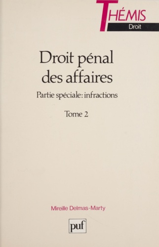 Droit pénal des affaires (2). Partie spéciale : infractions