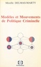 Mireille Delmas-Marty - Modèles et mouvements de politique criminelle.