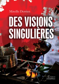 Des visions singulières
