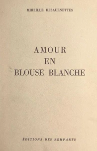 Amour en blouse blanche
