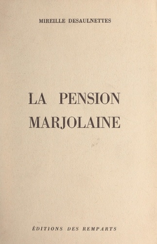 La pension Marjolaine