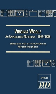 Mireille Duchêne - Virginia Woolf - An Unpublished Notebook (1907-1909).