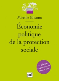 Mireille Elbaum - Economie politique de la protection sociale.