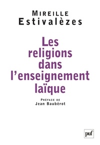 Mireille Estivalèzes - Les religions dans l'enseignement laïque.