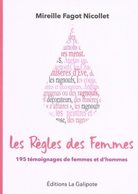 Mireille Fagot Nicollet - Les règles des femmes - 195 témoignages de femmes et d'hommes.