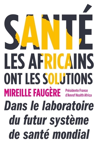Santé : les Africains ont les solutions