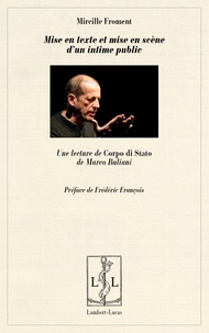 Mireille Froment - Mise en texte et mise en scène d'un intime public - Une lecture de "Corpo di stato" de Marco Baliani.