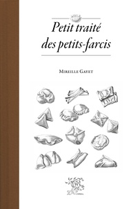 Mireille Gayet - Petit traité des petits-farcis.
