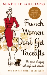 French Women Don't Get Facelifts