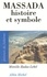 Massada. Histoire et symbole