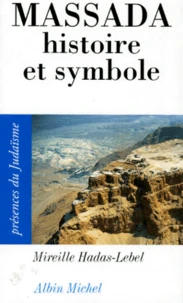 Massada. Histoire Et Symbole