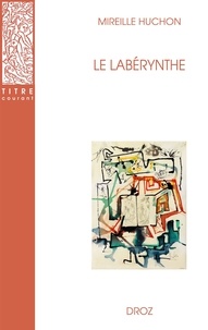 Mireille Huchon - Le Labérynthe.