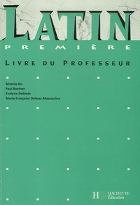 Mireille Ko et Paul Boehrer - Latin 1e - Livre du professeur.
