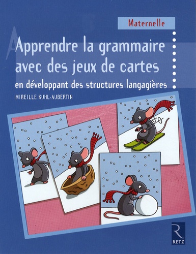 Apprendre la grammaire avec des jeux de cartes en... de Mireille  Kuhl-Aubertin - Livre - Decitre