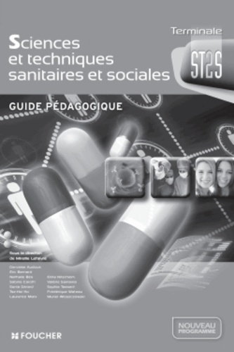 Mireille Lefaivre - Sciences et techniques sanitaires et sociales Tle ST2S - Guide pédagogique.