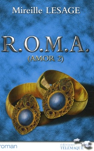 Mireille Lesage - Amor Tome 2 : Roma.