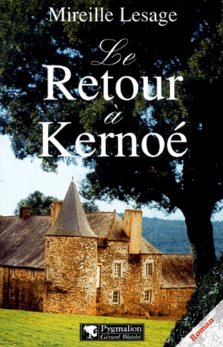 Mireille Lesage - Le Retour A Kernoe.