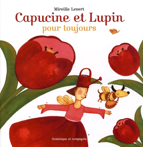 Mireille Levert - Capucine et Lupin, pour toujours.
