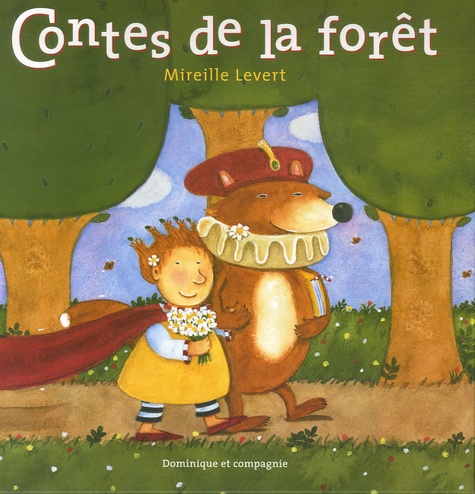 Mireille Levert - Contes de la forêt.