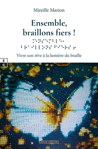 Ensemble, braillons fiers !