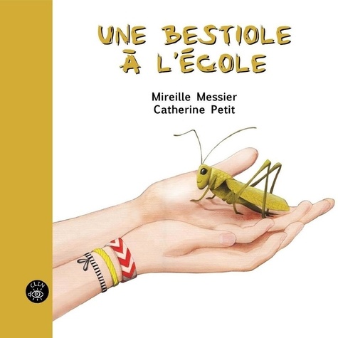Mireille Messier et Catherine Petit - Une bestiole à l'école.
