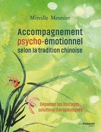 Mireille Meunier - Accompagnement psycho-émotionnel selon la tradition chinoise.