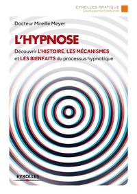 Mireille Meyer - L'hypnose.