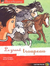 Mireille Mirej - Clara et les poneys Tome 6 : Le grand troupeau.