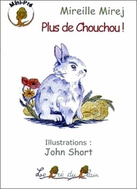 Mireille Mirej et John Short - Plus de Chouchou !.