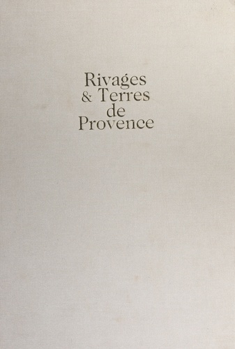 Rivages et terres de Provence : cartographie d'une province