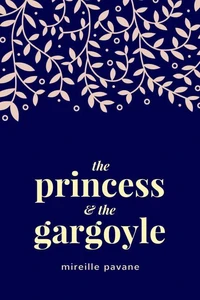 The Princess &amp; The Gargoyle