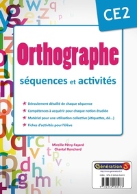 Mireille Pétry-Fayard - Orthographe CE2 : séquences et activités.