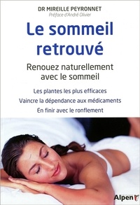 Mireille Peyronnet - Le sommeil retrouvé - Renouez naturellement avec le sommeil.